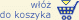 W do koszyka